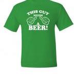 Guy Needs A Beer T-shirt