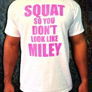 Squat So You Don't Look Like Miley..